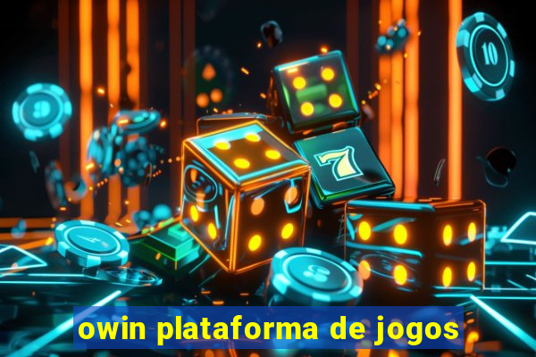 owin plataforma de jogos